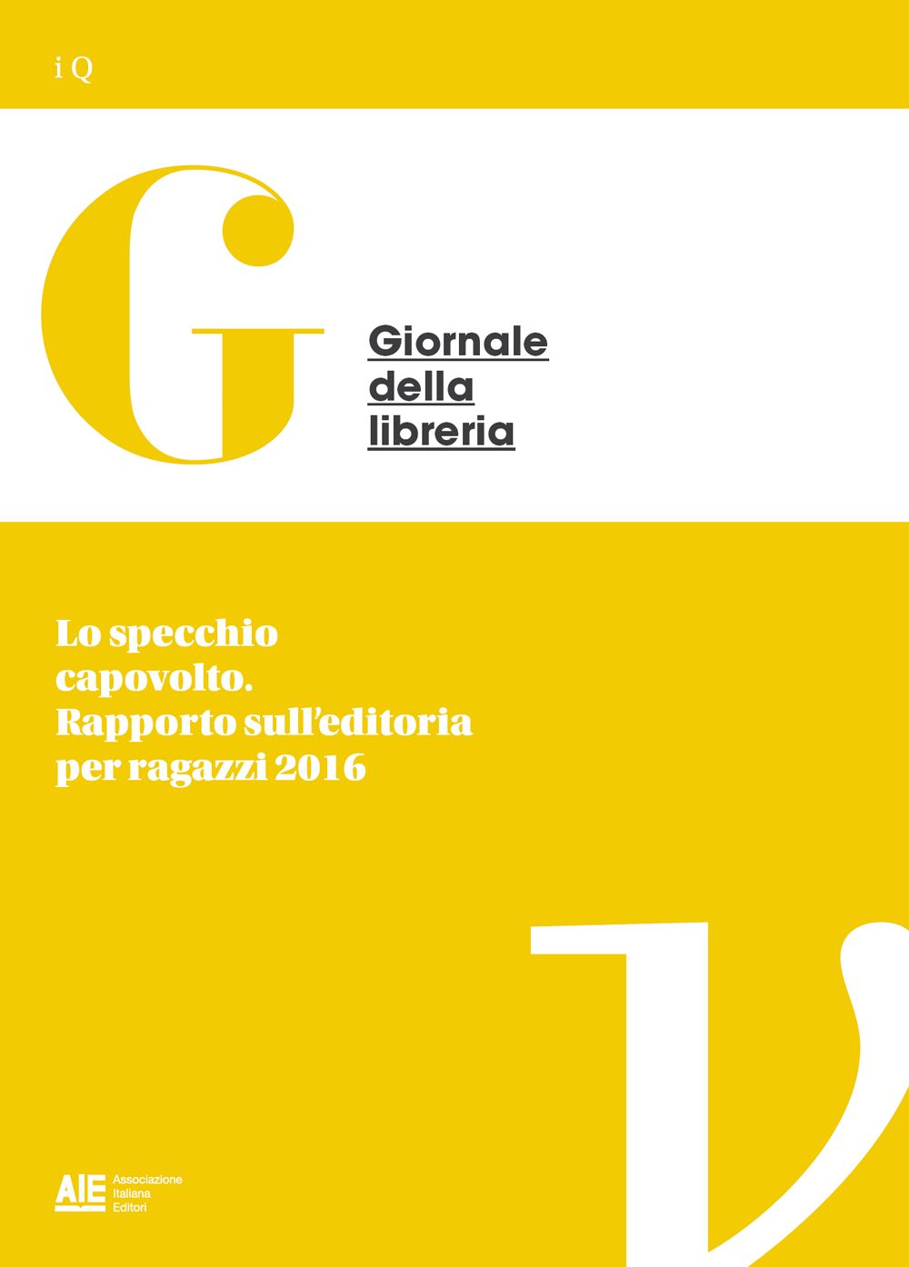 Lo specchio capovolto. Rapporto sull'editoria per ragazzi 2016