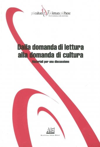 Dalla domanda di lettura alla domanda di cultura