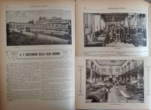 Gennaio 1908: Il «Giornale della libreria» celebra il centenario della casa editrice Ricordi, specializzata in edizioni musicali, con alcune pagine dedicate alla sua storia. Qui alcune foto dello stabilimento dell’epoca, con foto della calcografia e della sala delle macchine tipografiche.