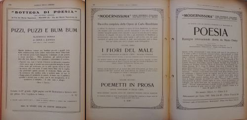 1921-1925: L’interesse per la poesia è dimostrato dal gran numero di pubblicazioni che fioriscono in questi anni, sia di autori contemporanei, sia di titoli considerati classici. Si noti la pubblicità di “Poesia”, rassegna poetica con respiro internazionale, che uscì in nove numeri dall’aprile del 1920 (in origine per l’editore Facchi): fu diretta da Mario Dessy, futurista militante molto attento alle nuove voci della poesia mondiale, tra cui Pound, Joyce, Yeats, Cocteau, Borges.