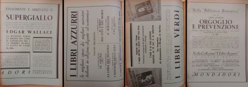 1930-31: Dopo il successo della collana dedicata ai polizieschi, Mondadori lancia «I libri azzurri» dedicati al romanzi di autori italiani, da un lato anche per aggraziarsi il regime che non vedeva di buon occhio la pubblicazione di scrittori stranieri. Tra le altre collane: «I libri verdi», «Supergiallo», «Biblioteca romantica».
